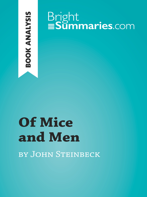 Title details for Of Mice and Men by John Steinbeck (Book Analysis) by Bright Summaries - Available